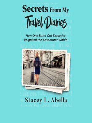 cover image of Secrets From My Travel Diaries